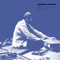 Eduardo Polonio - Eduardo Polonio: Obra electroac&uacute;stica 1969-1981