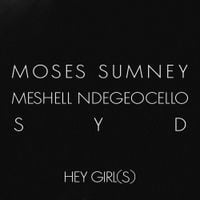 Moses Sumney, Syd, & Meshell Ndegeocello - Hey Girl(s)