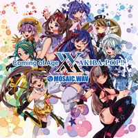 MOSAIC.WAV - Coming of Age XX AKIBA-POP!!