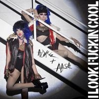Adore Delano - I Look Fuckin&rsquo; Cool