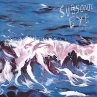 Subsonic Eye - Dive Into