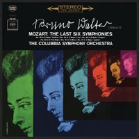 Bruno Walter - Mozart: The Last Six Symphonies