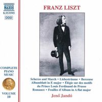 Jenő Jand&oacute; - Liszt: Scherzo and March / 3 Liebestraume / Berceuse