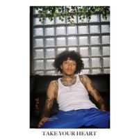 Lil Candy Paint - Take Your Heart