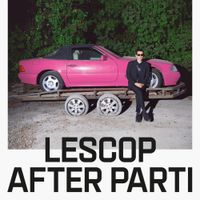 Lescop - After Parti