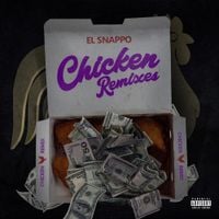 El Snappo - Chicken Remixes