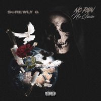 Screwly G - No Pain No Gain