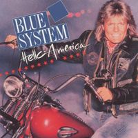 Blue System - Hello America