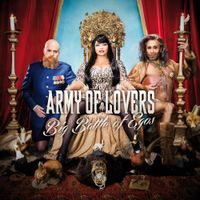 Army of Lovers - Big Battle Of Egos