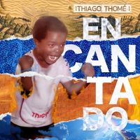 Thiago Thom&eacute; - Encantado