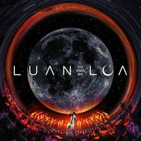 Luan Santana - LUAN AO VIVO NA LUA