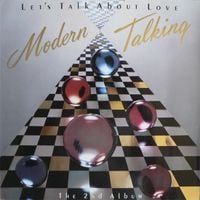 Modern Talking - Let's Talk About Love: The 2nd Album