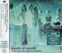 Boards of Canada - Music Has the Right to Children (Japanese 2CD Edition)