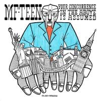 The Pro-Teens - MF Teen: Your Concurrence In The Above Is Assumed