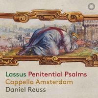 Cappella Amsterdam - Penitential Psalms