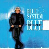 Blue System - Forever Blue