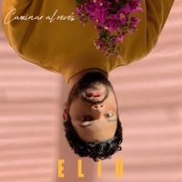 Eli&uacute; - Caminar al rev&eacute;s