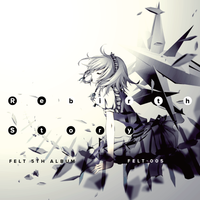 FELT - Rebirth Story