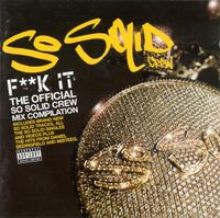 So Solid Crew - F**k It