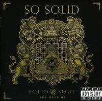 So Solid Crew - Solid Soul: The Best Of