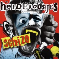 Heideroosjes - Schizo