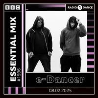 E-Dancer - Essential Mix