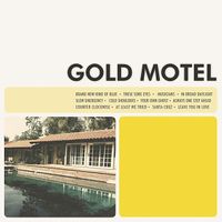 Gold Motel - Gold Motel