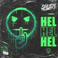 SHUSH - HEL