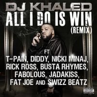DJ Khaled - All I Do Is Win (Remix)