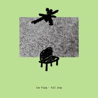 Low Flung - Full Stop