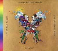 Coldplay - Live In Buenos Aires / Live In S&atilde;o Paulo / A Head Full Of Dreams