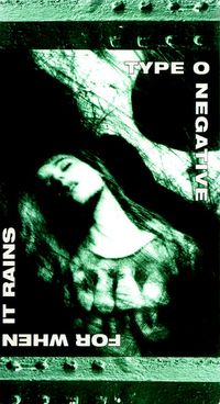 Type O Negative - For When It Rains