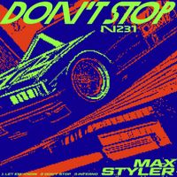 Max Styler - Don&rsquo;t Stop