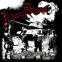 Alarmsignal - Revolution&auml;re Sterben Nie
