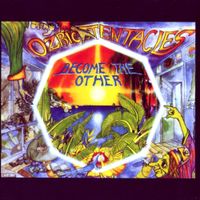 Ozric Tentacles - Become The Other