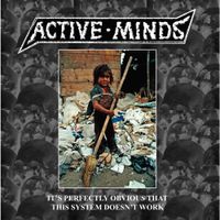 Active Minds - It's Perfectly Obvious That This System Doesn't Work