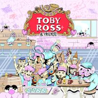 Toby Ross - Toby Ross & Friends