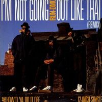 Run-D.M.C. - I'm Not Going Out Like That