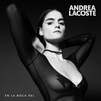 Andrea Lacoste - En la Boca Del