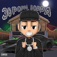 Bop TyQuan - 30 Poppa Boppa