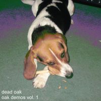 Dead Oak - oak demos 1