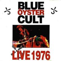 Blue Öyster Cult - Live 1976