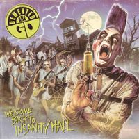 Demented Are Go! - Welcome Back to Insanity Hall