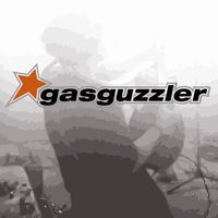 Gas Guzzler - Less Pop Baby!