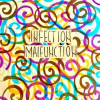 Infection Malfunction - Spiral