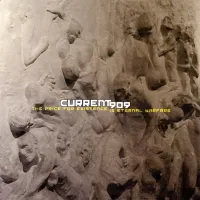 Current 909 - The Price for Existence Is Eternal Warfare