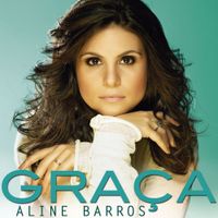 Aline Barros - Gra&ccedil;a