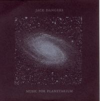 Jack Dangers - Music For Planetarium