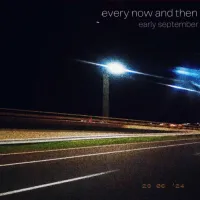Early September - every now and then - EP