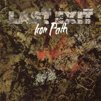 Last Exit - Iron Path